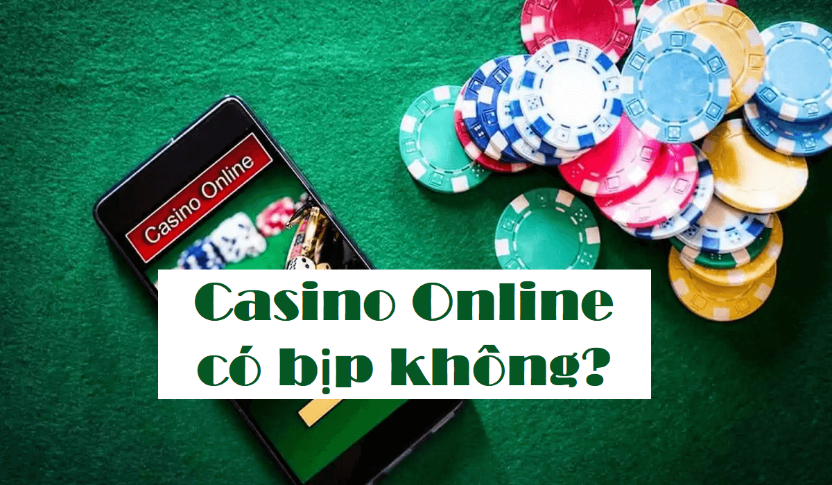 casino online co bip khong 6614e1d8964f4
